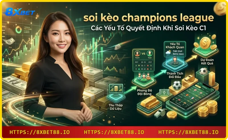 Soi kèo C1 - Các yếu tố quyết định: phong độ, lịch sử đối đầu, tỷ lệ kèo